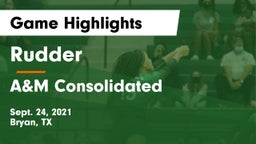 Rudder  vs A&M Consolidated  Game Highlights - Sept. 24, 2021