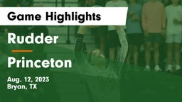 Rudder  vs Princeton  Game Highlights - Aug. 12, 2023