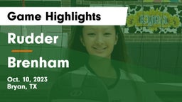 Rudder  vs Brenham  Game Highlights - Oct. 10, 2023