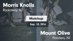 Matchup: Morris Knolls High vs. Mount Olive  2016