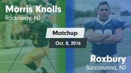 Matchup: Morris Knolls High vs. Roxbury  2016