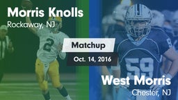 Matchup: Morris Knolls High vs. West Morris  2016