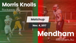 Matchup: Morris Knolls High vs. Mendham  2017