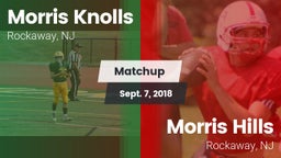 Matchup: Morris Knolls High vs. Morris Hills  2018