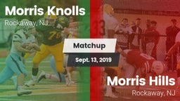 Matchup: Morris Knolls High vs. Morris Hills  2019