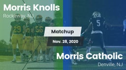 Matchup: Morris Knolls High vs. Morris Catholic  2020