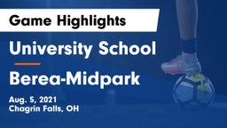 University School vs Berea-Midpark  Game Highlights - Aug. 5, 2021