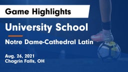 University School vs Notre Dame-Cathedral Latin  Game Highlights - Aug. 26, 2021