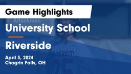 University School vs Riverside  Game Highlights - April 3, 2024