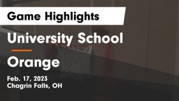 University School vs Orange  Game Highlights - Feb. 17, 2023