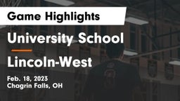 University School vs Lincoln-West  Game Highlights - Feb. 18, 2023