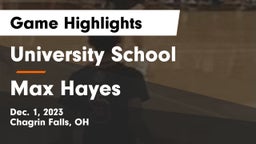 University School vs Max Hayes  Game Highlights - Dec. 1, 2023