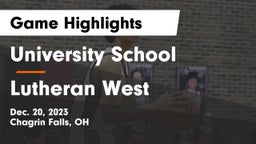 University School vs Lutheran West  Game Highlights - Dec. 20, 2023