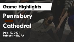 Pennsbury  vs Cathedral  Game Highlights - Dec. 12, 2021