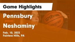 Pennsbury  vs Neshaminy  Game Highlights - Feb. 10, 2023