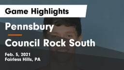 Pennsbury  vs Council Rock South  Game Highlights - Feb. 5, 2021