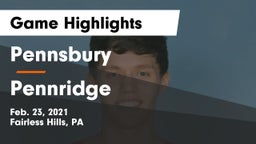 Pennsbury  vs Pennridge  Game Highlights - Feb. 23, 2021