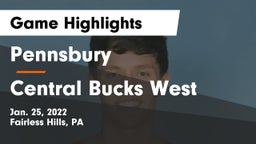 Pennsbury  vs Central Bucks West  Game Highlights - Jan. 25, 2022