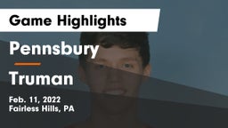 Pennsbury  vs Truman Game Highlights - Feb. 11, 2022