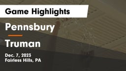 Pennsbury  vs Truman  Game Highlights - Dec. 7, 2023