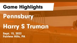 Pennsbury  vs Harry S Truman Game Highlights - Sept. 15, 2022