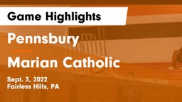 Pennsbury  vs Marian Catholic  Game Highlights - Sept. 3, 2022