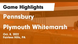 Pennsbury  vs Plymouth Whitemarsh  Game Highlights - Oct. 8, 2022