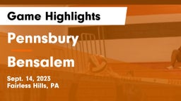 Pennsbury  vs Bensalem  Game Highlights - Sept. 14, 2023
