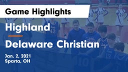 Highland  vs Delaware Christian  Game Highlights - Jan. 2, 2021