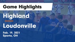 Highland  vs Loudonville  Game Highlights - Feb. 19, 2021