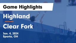 Highland  vs Clear Fork  Game Highlights - Jan. 4, 2024