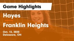 Hayes  vs Franklin Heights  Game Highlights - Oct. 13, 2020
