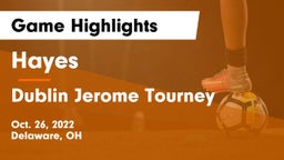 Hayes  vs Dublin Jerome Tourney Game Highlights - Oct. 26, 2022