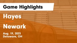 Hayes  vs Newark  Game Highlights - Aug. 19, 2023