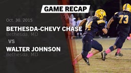 Recap: Bethesda-Chevy Chase  vs. Walter Johnson  2015