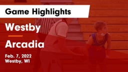 Westby  vs Arcadia  Game Highlights - Feb. 7, 2022