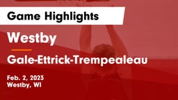 Westby  vs Gale-Ettrick-Trempealeau  Game Highlights - Feb. 2, 2023