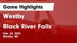 Westby  vs Black River Falls  Game Highlights - Feb. 24, 2023