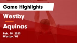 Westby  vs Aquinas  Game Highlights - Feb. 28, 2023