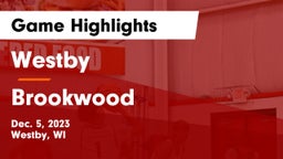 Westby  vs Brookwood  Game Highlights - Dec. 5, 2023