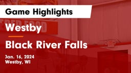 Westby  vs Black River Falls  Game Highlights - Jan. 16, 2024