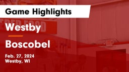 Westby  vs Boscobel  Game Highlights - Feb. 27, 2024