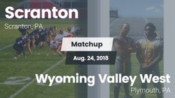 Matchup: Scranton  vs. Wyoming Valley West  2018