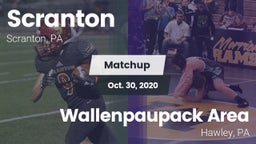 Matchup: Scranton  vs. Wallenpaupack Area  2020