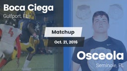Matchup: Boca Ciega vs. Osceola  2016