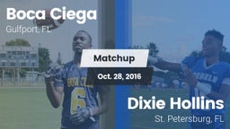 Matchup: Boca Ciega vs. Dixie Hollins  2016