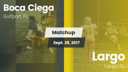 Matchup: Boca Ciega vs. Largo  2017