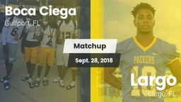 Matchup: Boca Ciega vs. Largo  2018