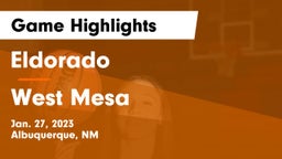 Eldorado  vs West Mesa  Game Highlights - Jan. 27, 2023