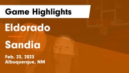 Eldorado  vs Sandia  Game Highlights - Feb. 23, 2023